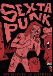 Sexta Punk. 255 afiches de historia
