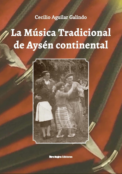 La música tradicional de Aysén Continental