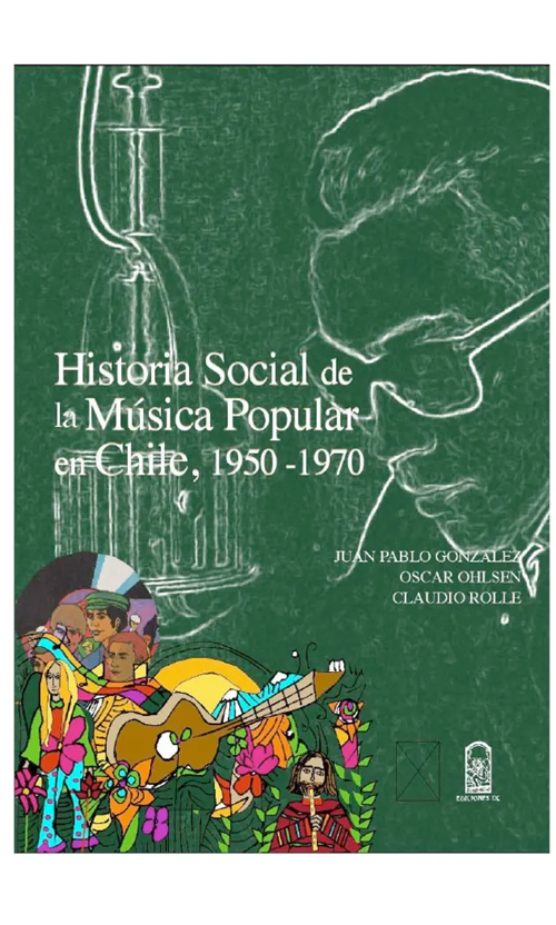 Historia social de la música popular en Chile, 1950-1970