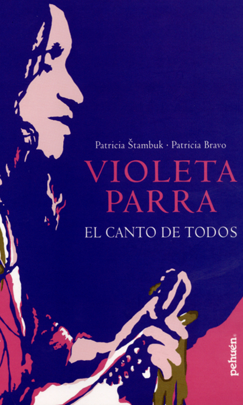 Violeta Parra. El canto de todos