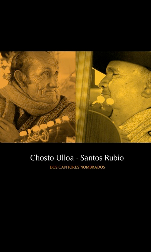 Chosto Ulloa - Santos Rubio. Dos cantores nombrados