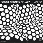 Future sounds of Jazz. Vol. 10
