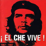 ¡El Che vive! 1967-1997