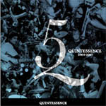 Quintessence 2005-2007
