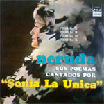 Neruda y sus poemas cantados por Sonia la Única