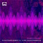 Fluctuaciones 3: live electronics