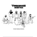 Tambobrass acústica