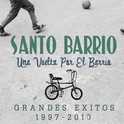 Una vuelta por el barrio. Grandes éxitos 1997-2010