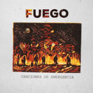 Fuego. Canciones de emergencia