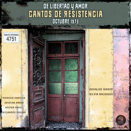 De libertad y amor. Cantos de resistencia, octubre 1973