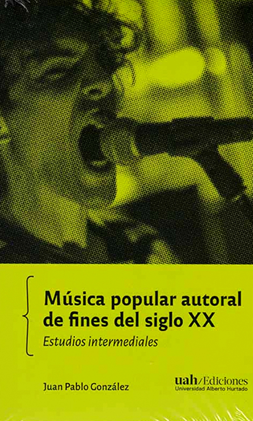 Música popular autoral de fines del siglo XX. Estudios intermediales