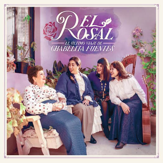 El rosal. El último viaje de Chabelita Fuentes