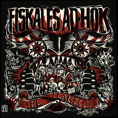 Fiskales AdHok – El flagelo ((Pulpa Discos)) 