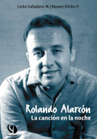 Rolando Alarcón. La canción en la noche