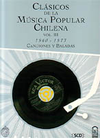 Clásicos de la música popular chilena. Vol. III, 1960-1973. Canciones y baladas