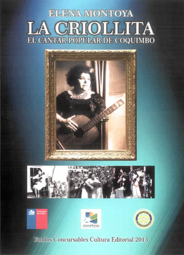 Elena Montoya, La Criollita. El cantar popular de Coquimbo