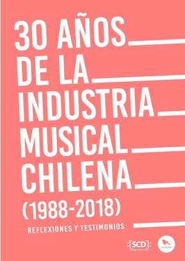 30 años de la industria musical chilena (1988-2018)