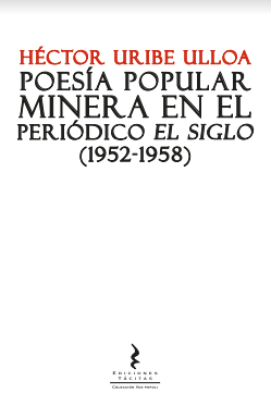 Poesía popular minera en el periódico El Siglo (1952-1958)