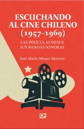 Escuchando al cine chileno (1957-1969)