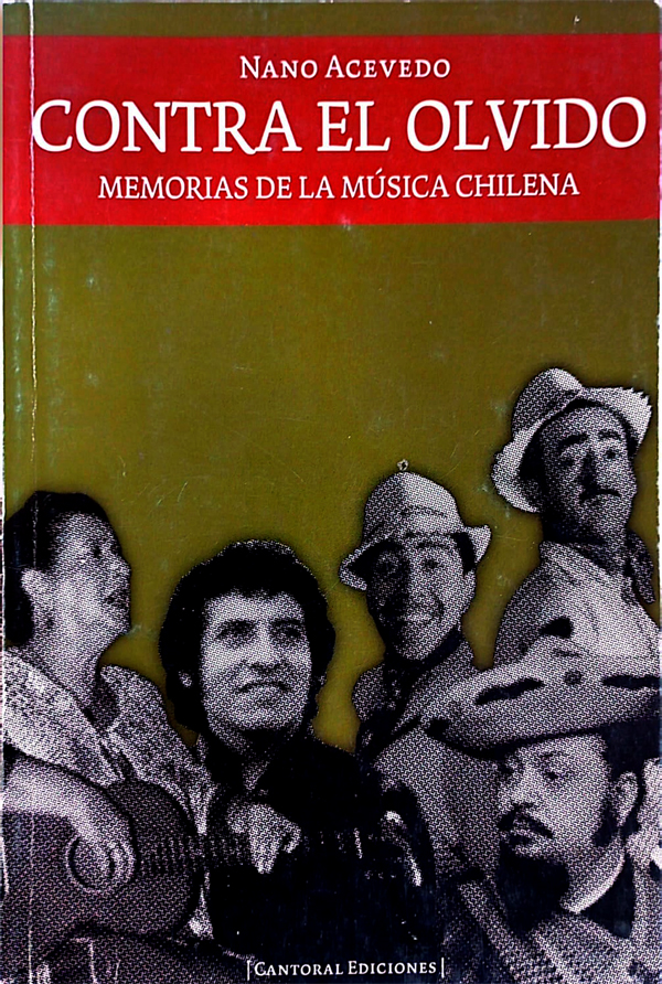 Contra el olvido. Memorias de la música chilena