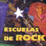 Escuelas de rock. Volumen 1
