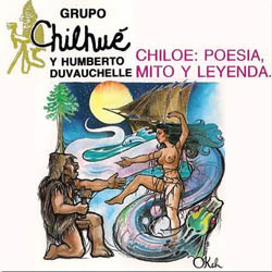 Chiloé: poesía, mito y leyenda