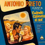 Antonio Prieto canta. De su película Cuando calienta el sol