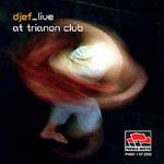 Live at Trianon Club