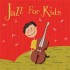 Jazz for kids, vol 1