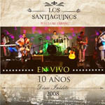 Los Santiaguinos en vivo. 10 años