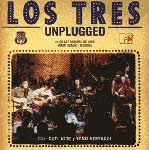 Los Tres unplugged