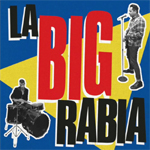 La BIG Rabia