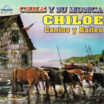 Chiloé, cantos y danzas