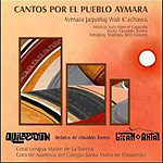 Cantos por el Pueblo Aymara