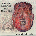 Visiones musicales pre... hispánicas