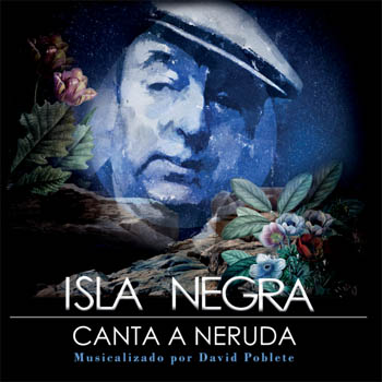 Isla Negra canta a Neruda