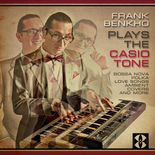 Frank Benkho plays the Casiotone
