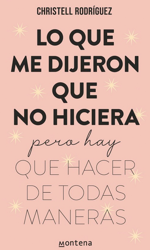 Lo que me dijeron que no hiciera