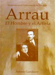 Arrau. El hombre y el artista
